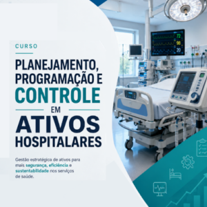 D11 - Planejamento, Programação e Controle em Ativos Hospitalares